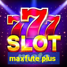 maxfute plus